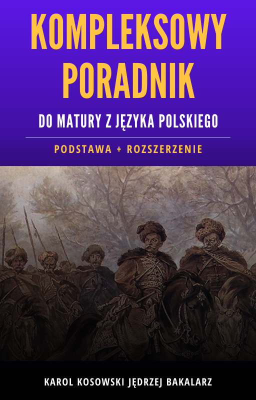 Kompleksowy Poradnik: Matura z Języka Polskiego (Podstawa + Rozszerzenie)