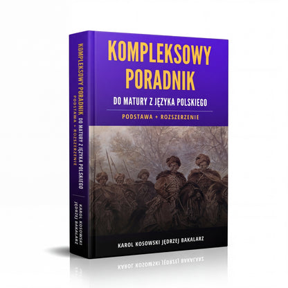 Kompleksowy Poradnik: Matura z Języka Polskiego (Podstawa + Rozszerzenie)